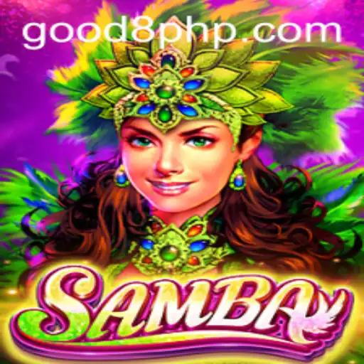 Exploring the Thrills of Samba: A Deep Dive into GOOD8.WIN's Latest Game
