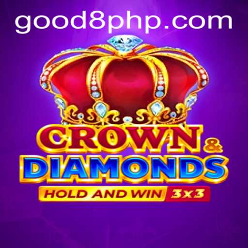 Discover Crowndiamonds: A Thrilling New Adventure with GOOD8.WIN