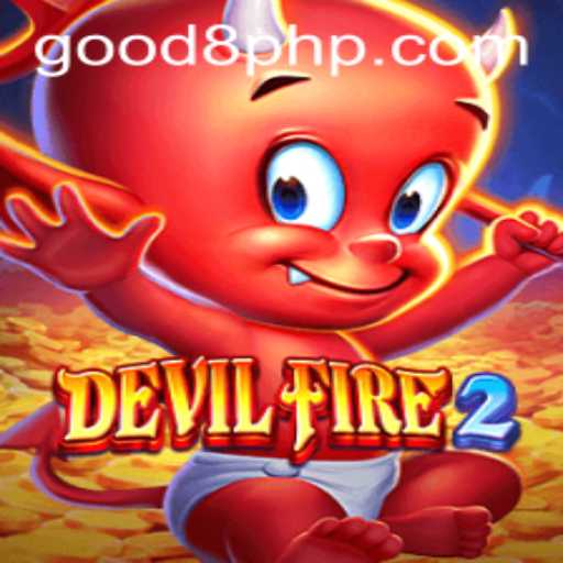 DevilFire2: Unleashing the Adventure with GOOD8.WIN