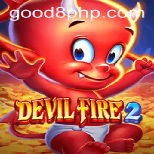 DevilFire2: Unleashing the Adventure with GOOD8.WIN