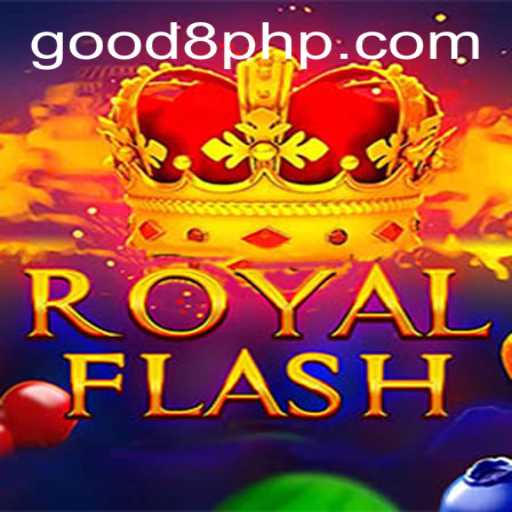 Exploring RoyalFlash: A Deep Dive into the Gaming Phenomenon of GOOD8.WIN