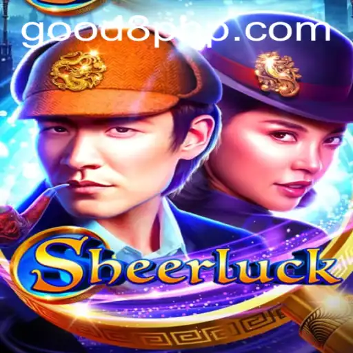Exploring Sheerluck: A Thrilling Adventure in GOOD8.WIN